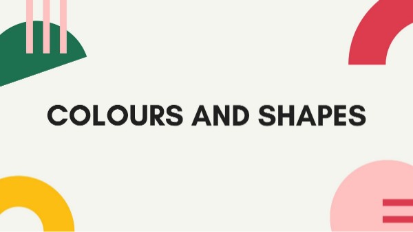 Colours and Shapes | Genially
