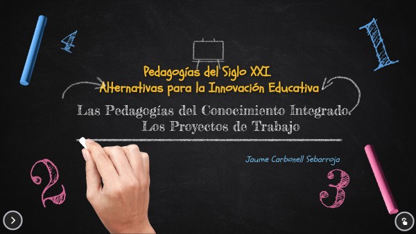 Pedagogías del Siglo XXI. Alternativas para la Educación Educativa