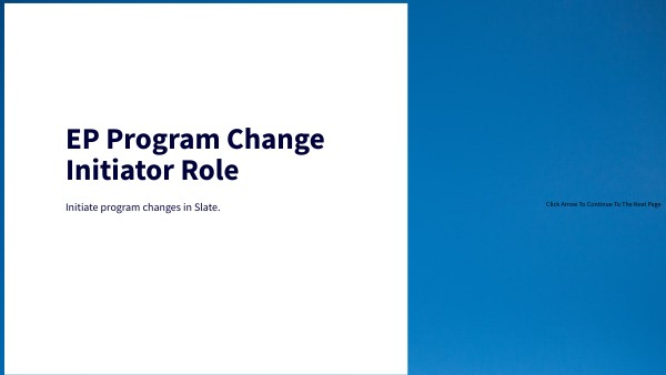 EP Program Change-Initiator Role