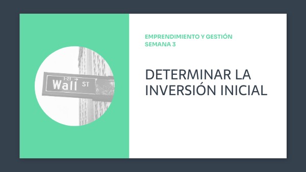 Determinar la inversión inicial-Semana 2