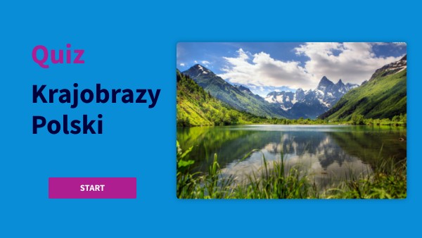 Test Geografia Klasa 5 Krajobrazy Polski QUIZ krajobrazy Polski