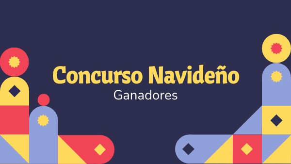 GANADORES CONCURSO NAVIDEÑO | Genially