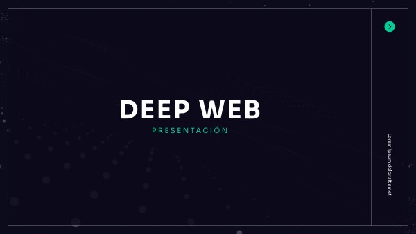 PRESENTACIÓN de Deep Web | Genially