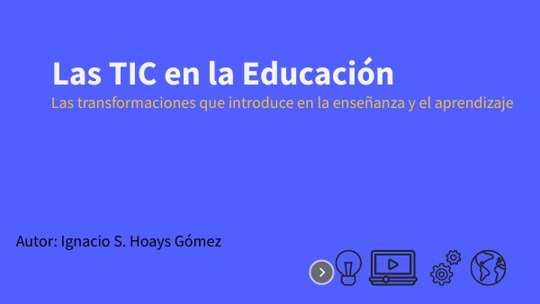 Las TIC y la Educación | Genially
