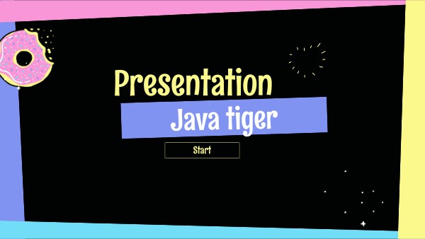 Java tiger Carmen Vega 2B sec. Mayor | Genially