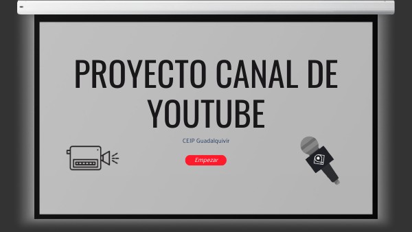 Proyecto: Canal de YouTube