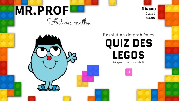 Quiz des Legos - Maths Cycle 3 | Genially