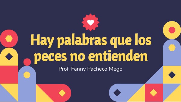 Hay palabras que los peces no entienden