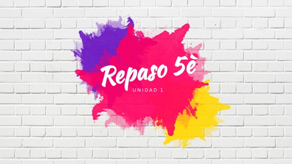 repaso 5 è unidad 1 | Genially