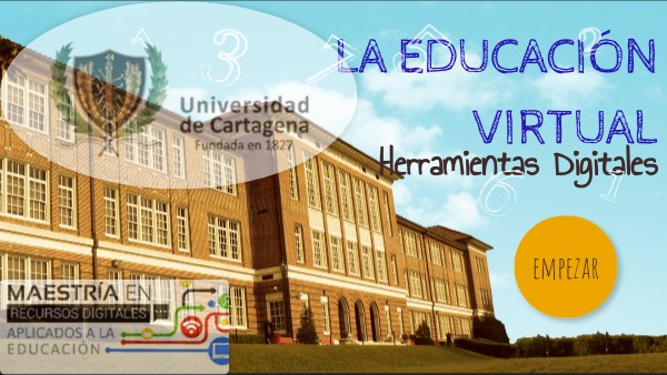 LA EDUCACIÓN VIRTUAL | Genially