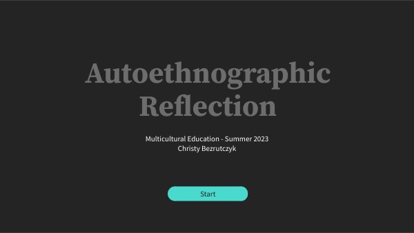 Authoethnographic Reflection