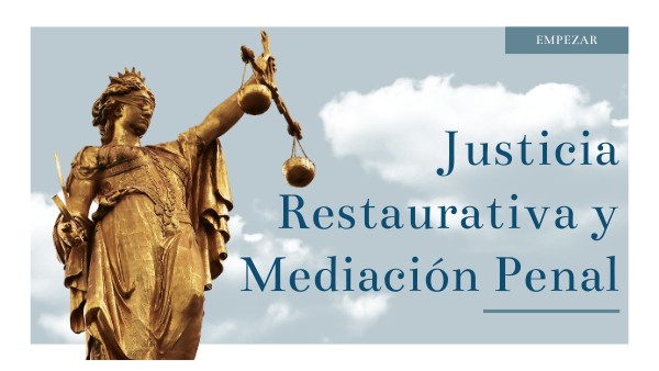 J. Restaurativa y Mediación Penal