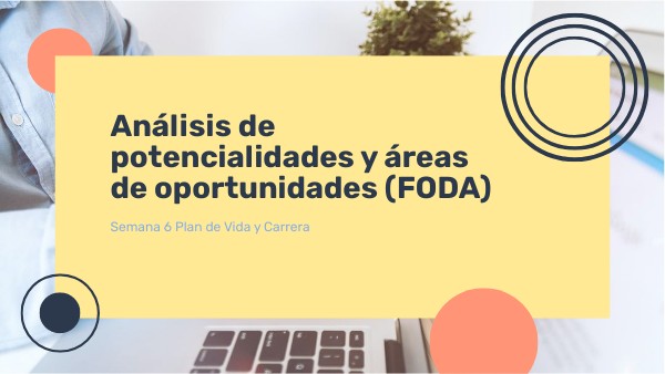 Semana 6 Plan de Vida y Carrera | Genially