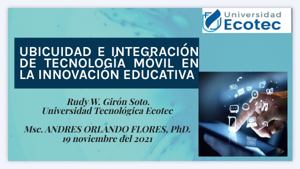 UBICUIDAD E INTEGRACION DE TECNOLOGIA | Genially