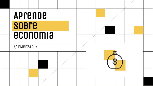 Aprende sobre economía