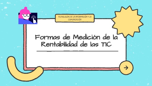 PRESENTACIÓN Rentabilidad Tics | Genially
