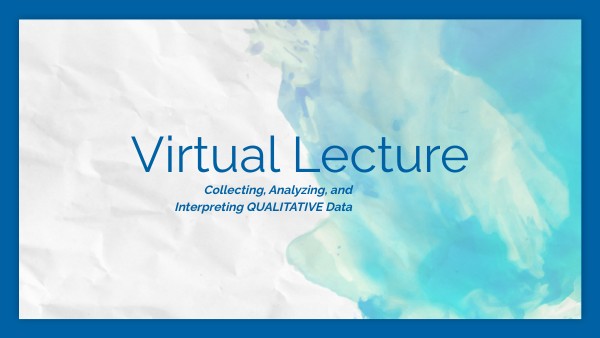 EDF 610: Qualitative Research Lecture | Genially