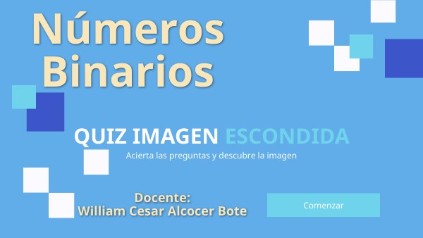 QUIZ IMAGEN ESCONDIDA - Números Binarios (WCAB)-12.01.2022) | Genially