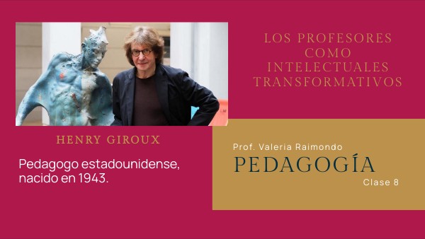 GirouxPedagogía | Genially