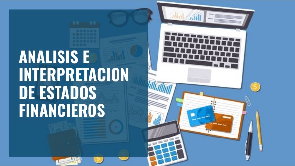 CF - Unidad 5.- Análisis e Interpretación de Estados Financieros