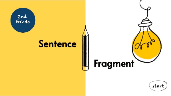 2nd simple sentence/fragment | Genially