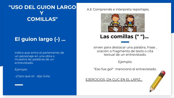 USO DEL GUION LARGO Y COMILLAS | Genially