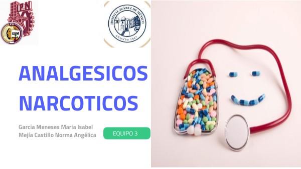 ANALGESICOS NARCOTICOS | Genially