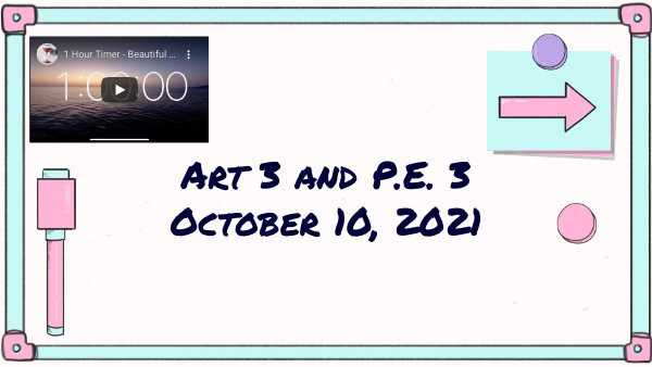 Art 3 and P.E. 3 | Genially