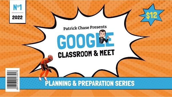 Google Classroom and Meet | Genially