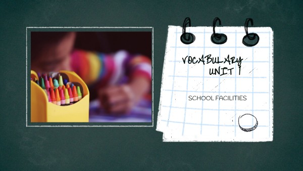 UNIT 1: MY SCHOOL | Genially