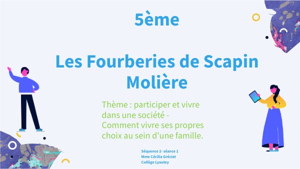 Les Fourberies de Scapin - 5eme | Genially