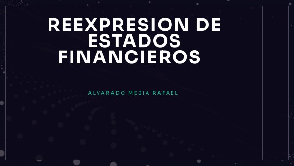 REEXPRESION DE ESTADOS FINANCIEROS