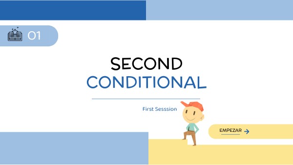SECOND CONDITIONAL | Genially