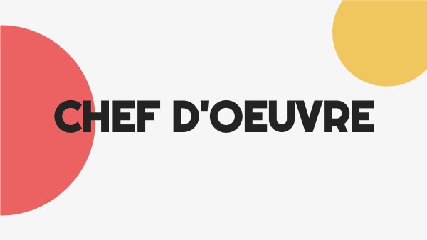 chef d'oeuvre