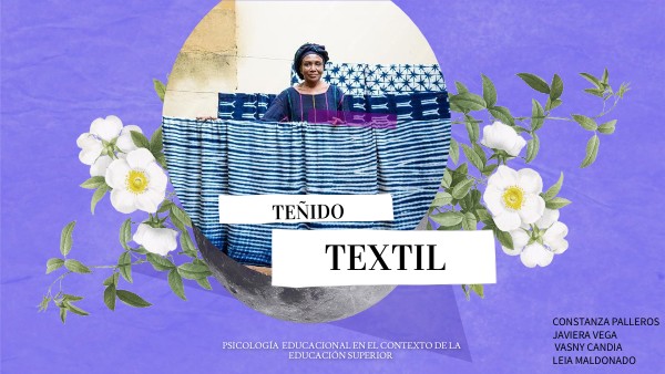 TEÑIDO TEXTIL | Genially