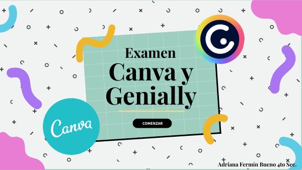 Examen Canva y Genially Adriana Fermín 4to Sec. | Genially
