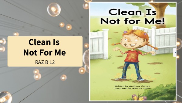 Clean Is Not For Me Raz B L2 | Genially