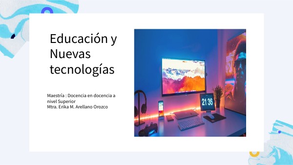 Educación y Nuevas Tecnologías | Genially