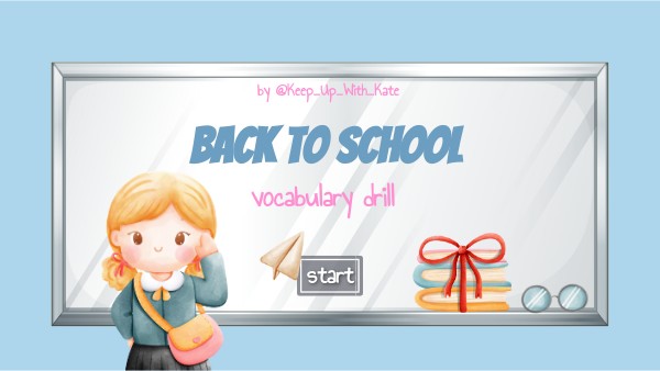 Back to school vocabulary drill by Keep_Up_With_Kate | Genially