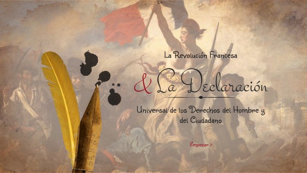 La Revolución Francesa y La Declaración de los Derechos del Hombre