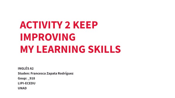 PRESENTACIÓTask 2 - Keep improving my learning skills. WritingN BÁSICA