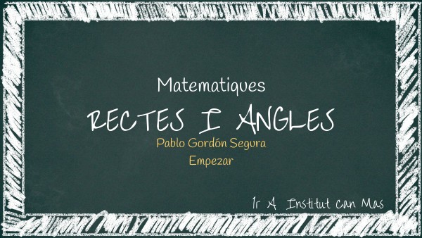 Rectes i angles by Pablo Gordon | Genially