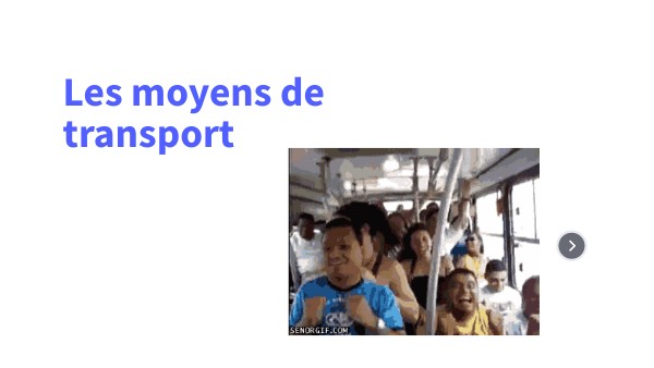 Les moyens de transport | Genially