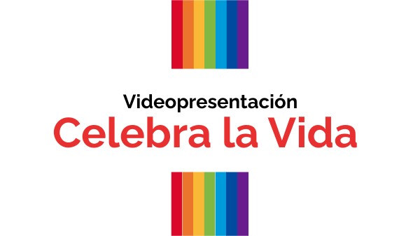 Celebra La Vida