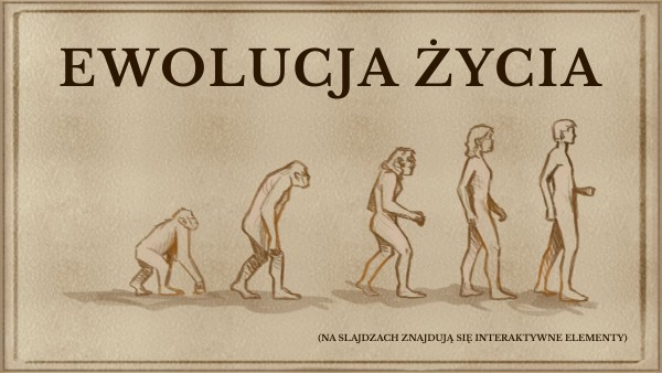EWOLUCJA ŻYCIA | Genially