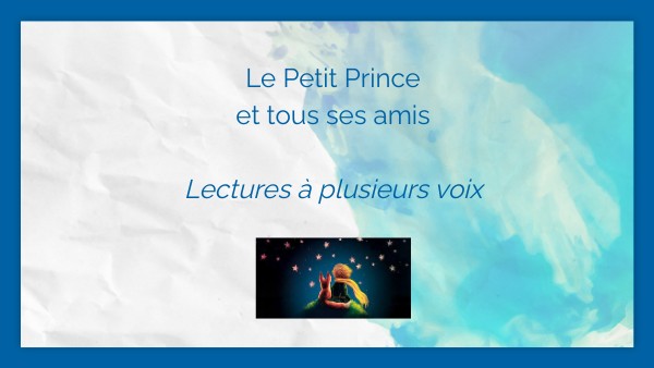 Le Petit Prince et tous ses amis : lectures à plusieurs | Genially