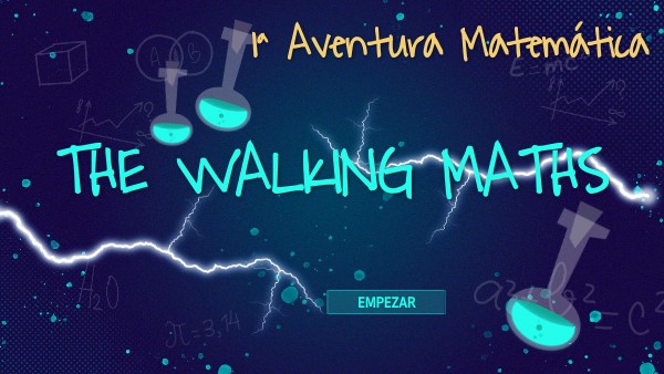 1ª EVALUACIÓN - THE WALKING MATHS | Genially