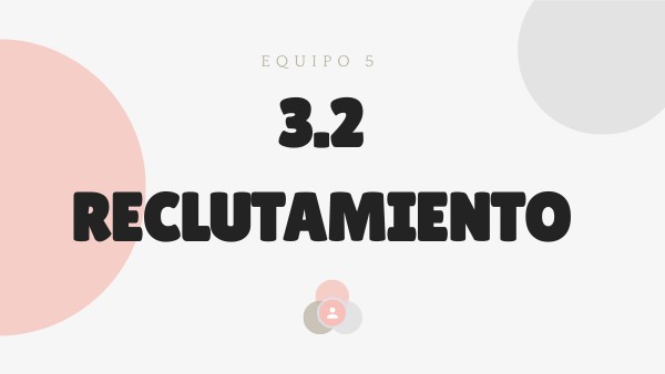 3.2 RECLUTAMIENTO Genially