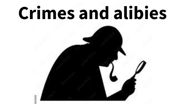 Crimes and alibis