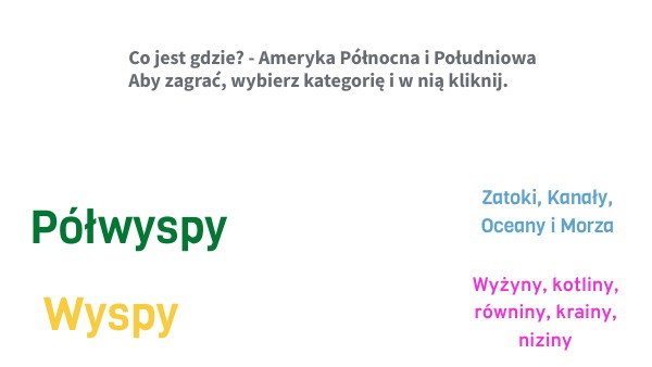 Gdzie jest? AMERYKA PÓŁNOCNA I POŁUDNIOWA